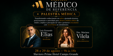 Workshop re&uacute;ne m&eacute;dicos em Campo Grande para debater carreira e gest&atilde;o em agosto