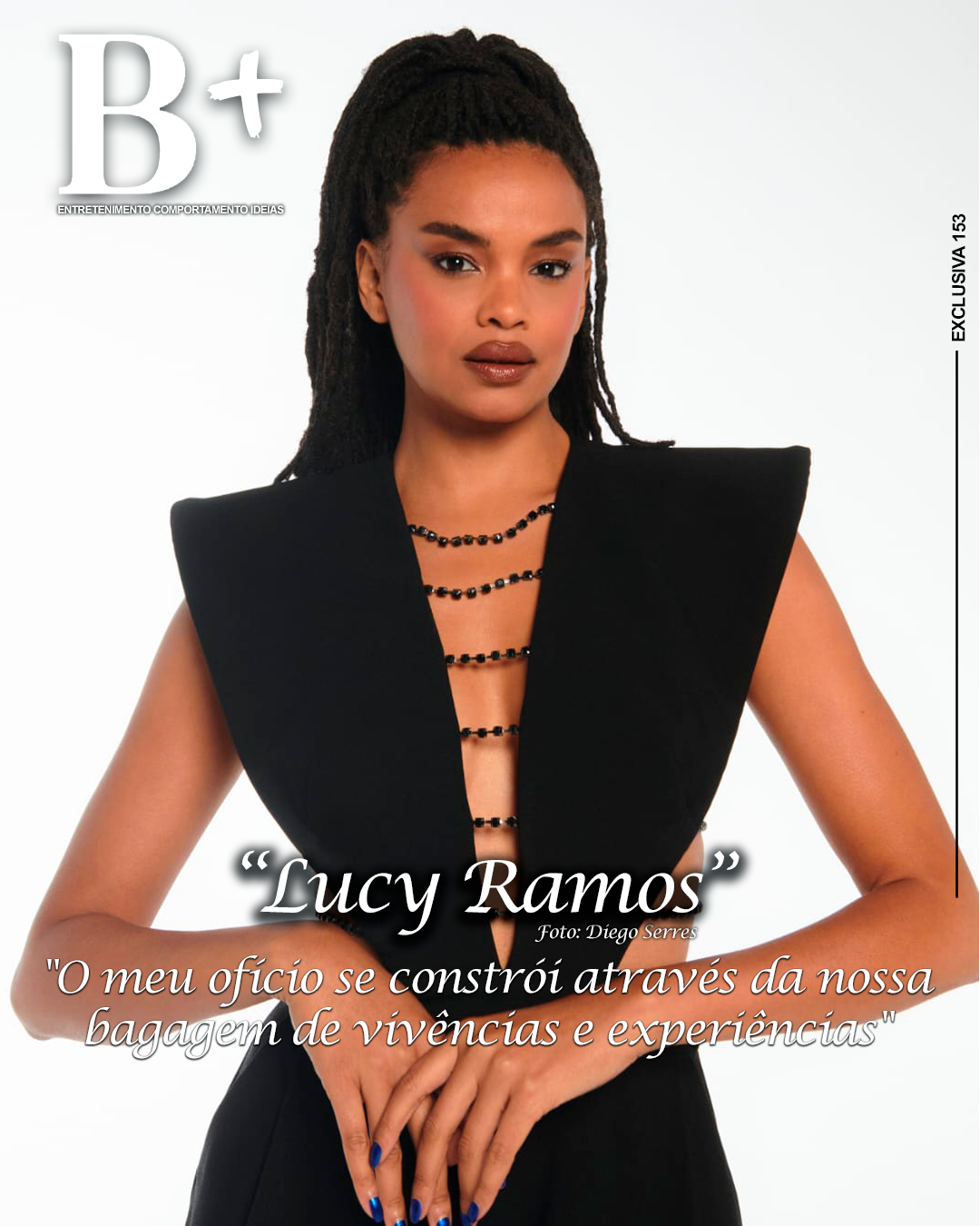 Capa B+: Entrevista exclusiva com a atriz Lucy Ramos