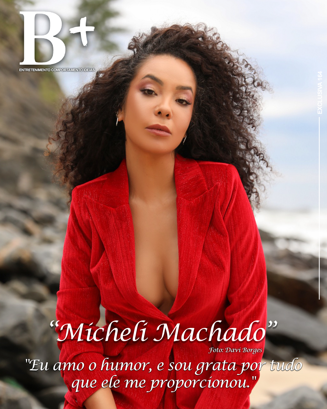 Capa B+: Entrevista exclusiva com a atriz e apresentadora Micheli Machado