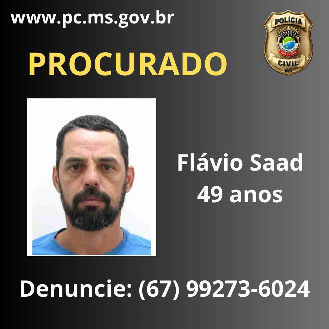 Flávio Saad, de 49 anos é procurado em Campo Grande