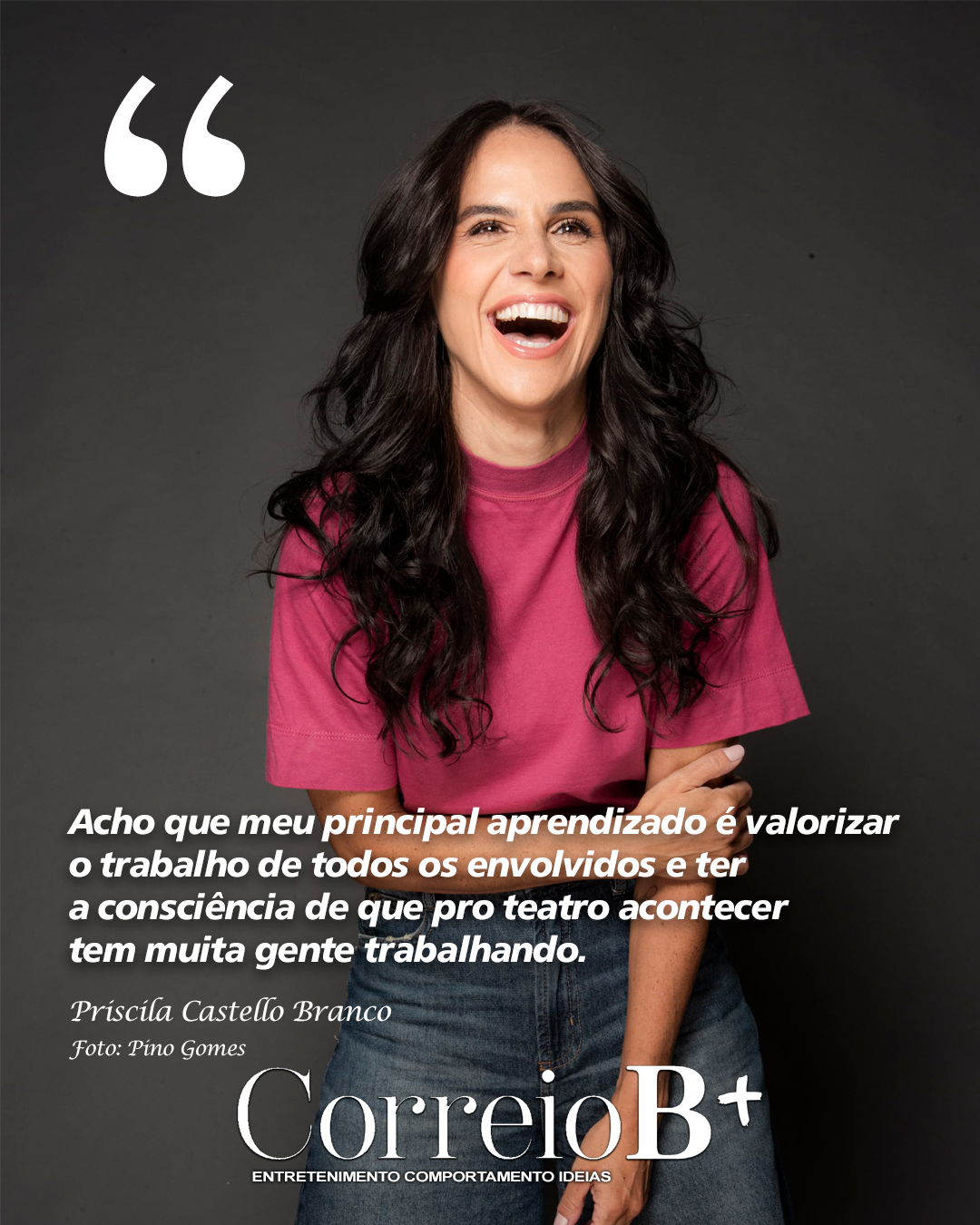 Capa B+: Entrevista exclusiva com a atriz Priscila Castello Branco