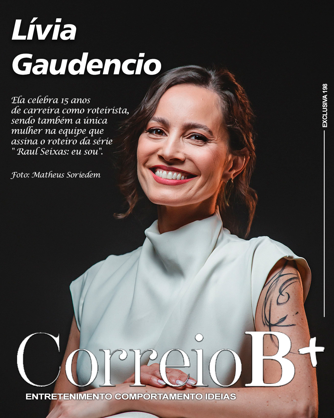 Capa B+: Entrevista exclusiva uma das roteiristas da série "Raul Seixas: eu sou" Lívia Gaudencio