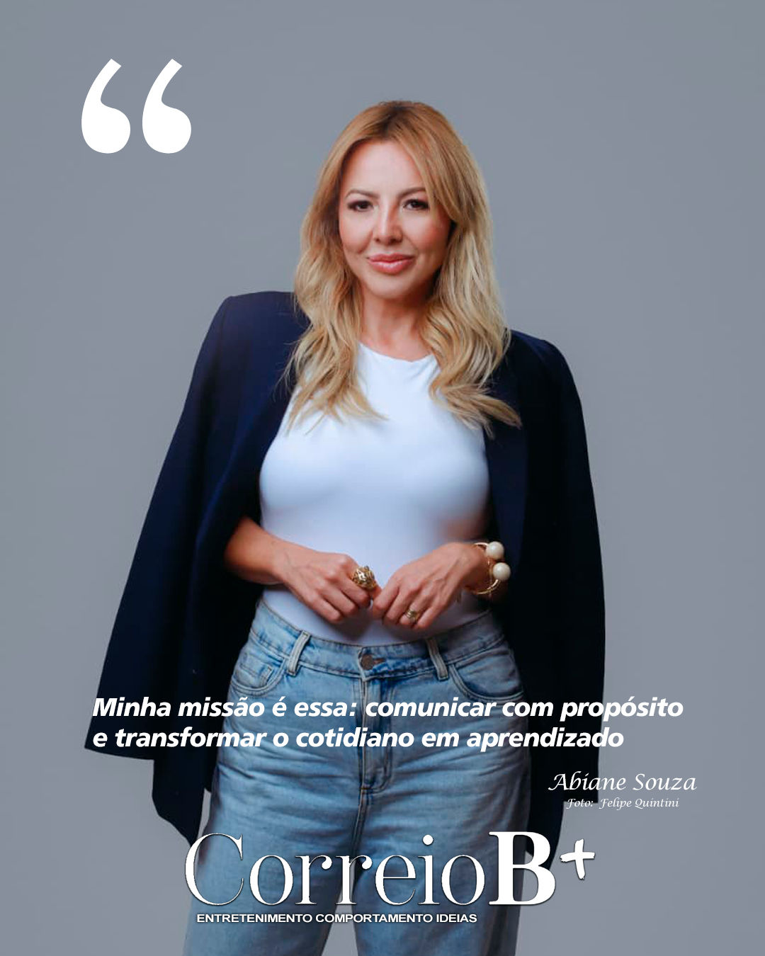Capa da semana B+: Entrevista exclusiva com a jornalista e apresentadora Abiane Souza