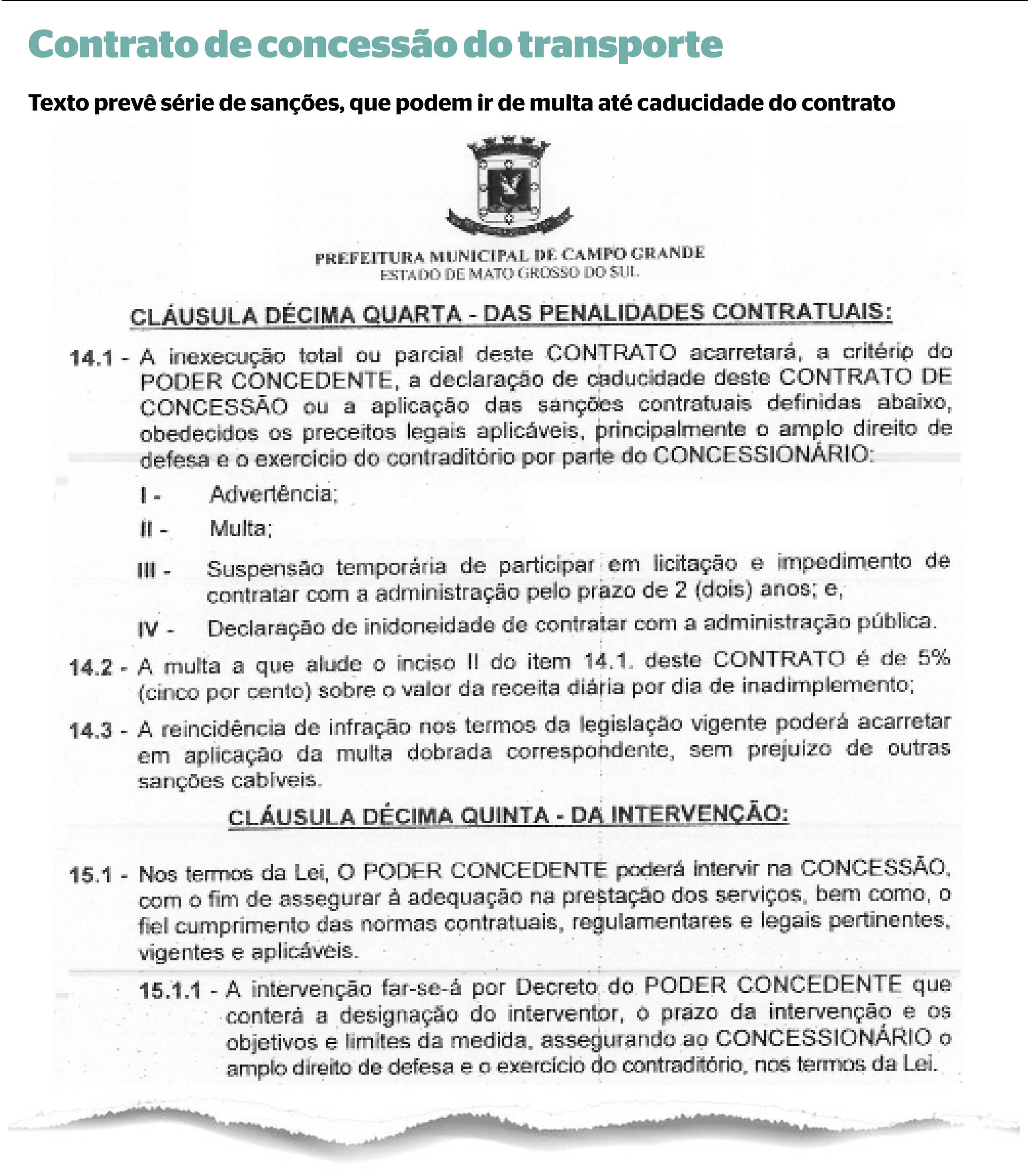 Contrato de concessão, assinado entre prefeitura e Consórcio Guaicurus em 2012, prevê uma série de sanções em caso do não cumprimento do acordo