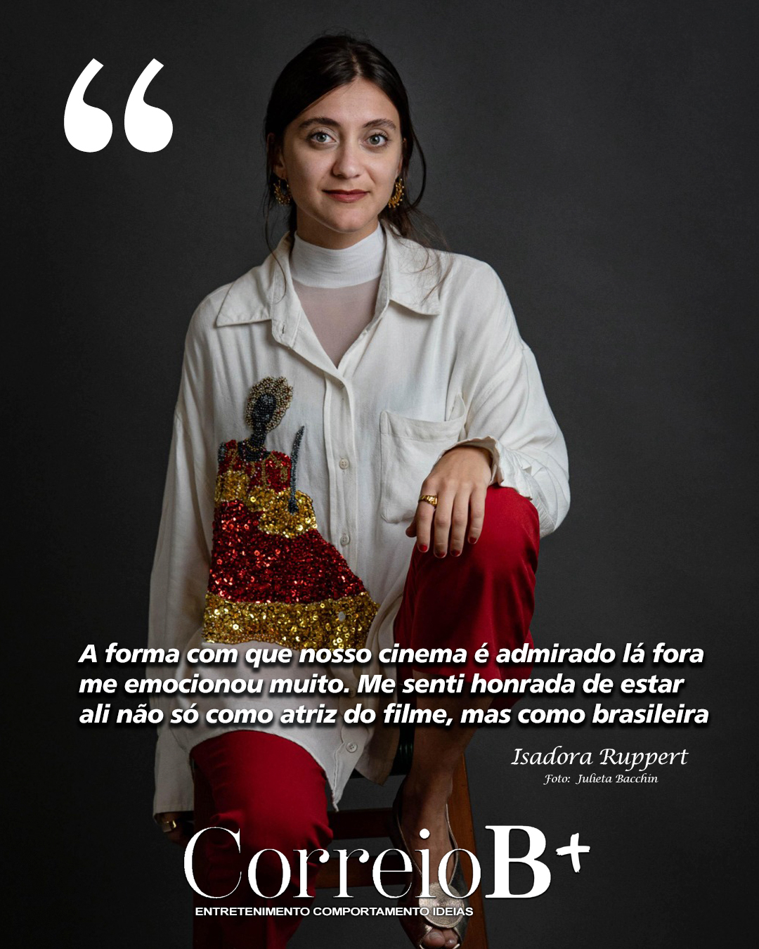 Capa da semana B+: Entrevista exclusiva com a atriz destaque em "O Agente Secreto" Isadora Ruppert